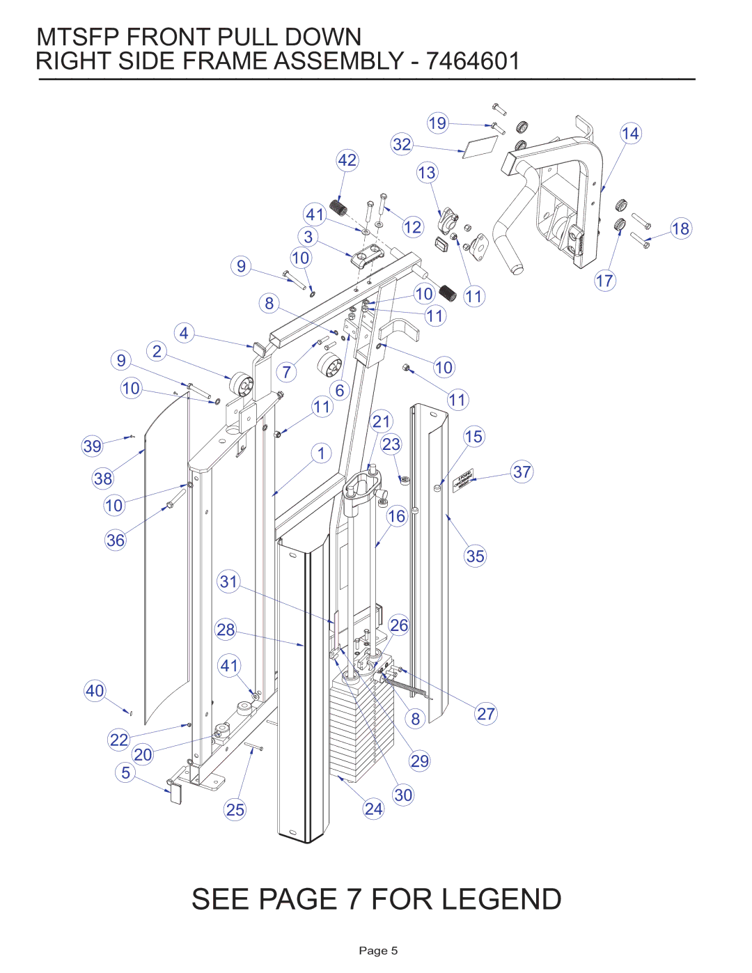 Life Fitness MTSFP manual See page 7 for Legend, Mtsfp Front Pull Down Right Side Frame Assembly 