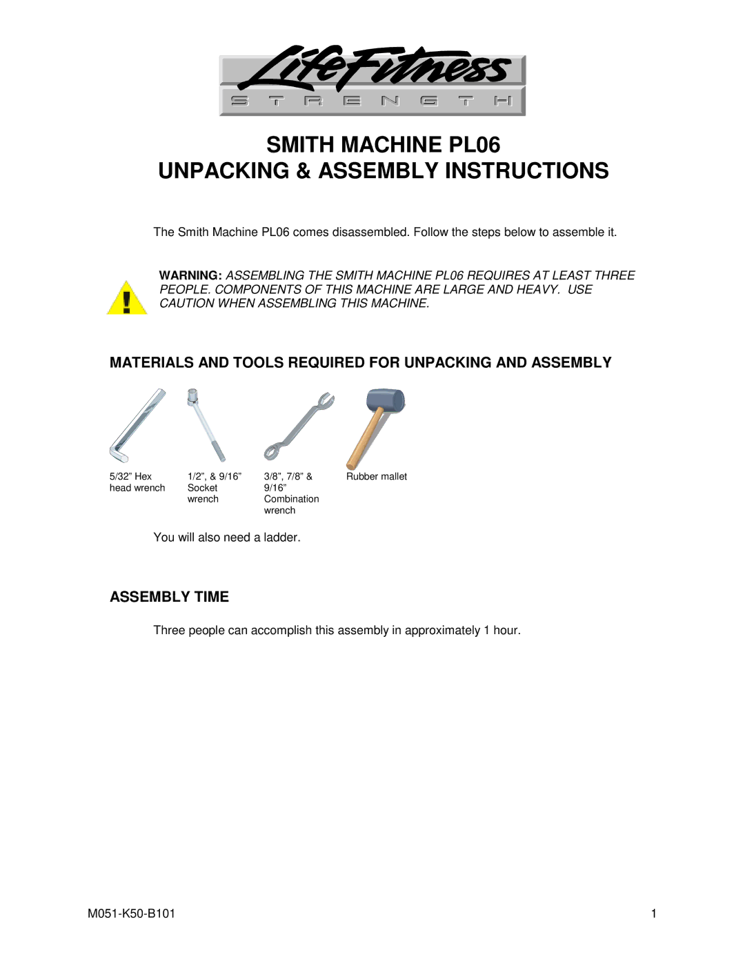 Life Fitness PL06 manual Materials and Tools Required for Unpacking and Assembly, Assembly Time 