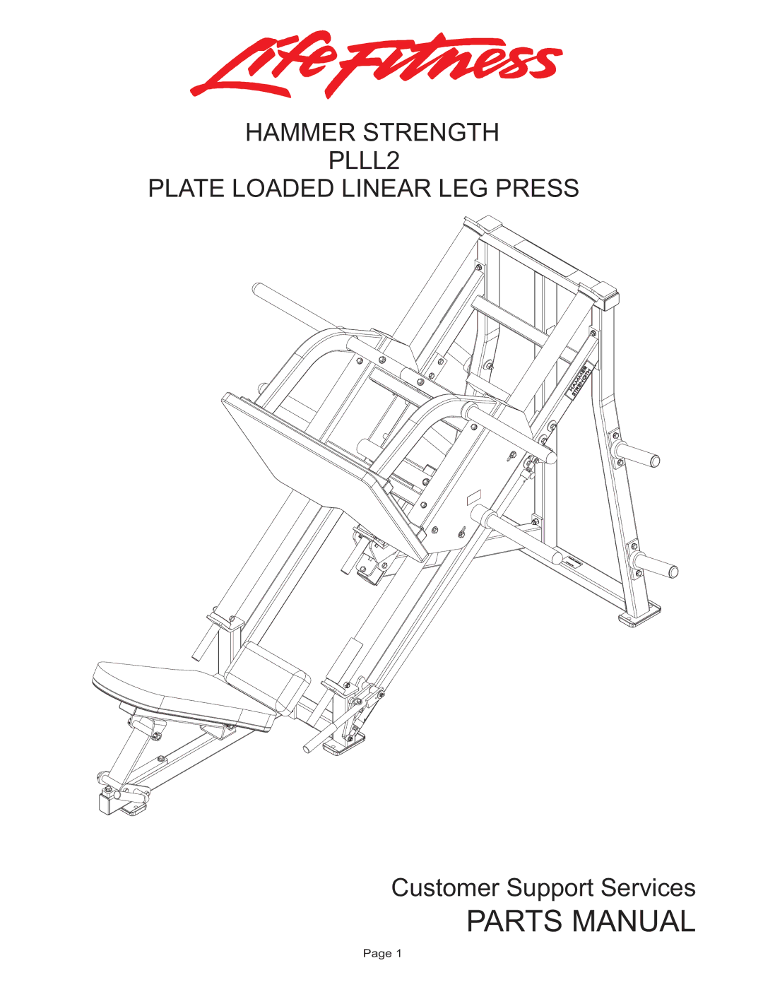 Life Fitness manual Parts Manual, Hammer Strength PLLL2 Plate Loaded Linear LEG Press 