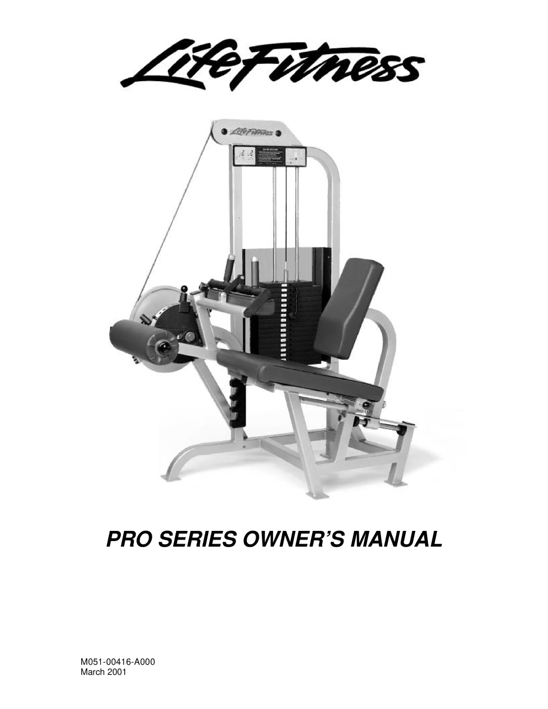 Life Fitness Pro Series owner manual M051-00416-A000 March 