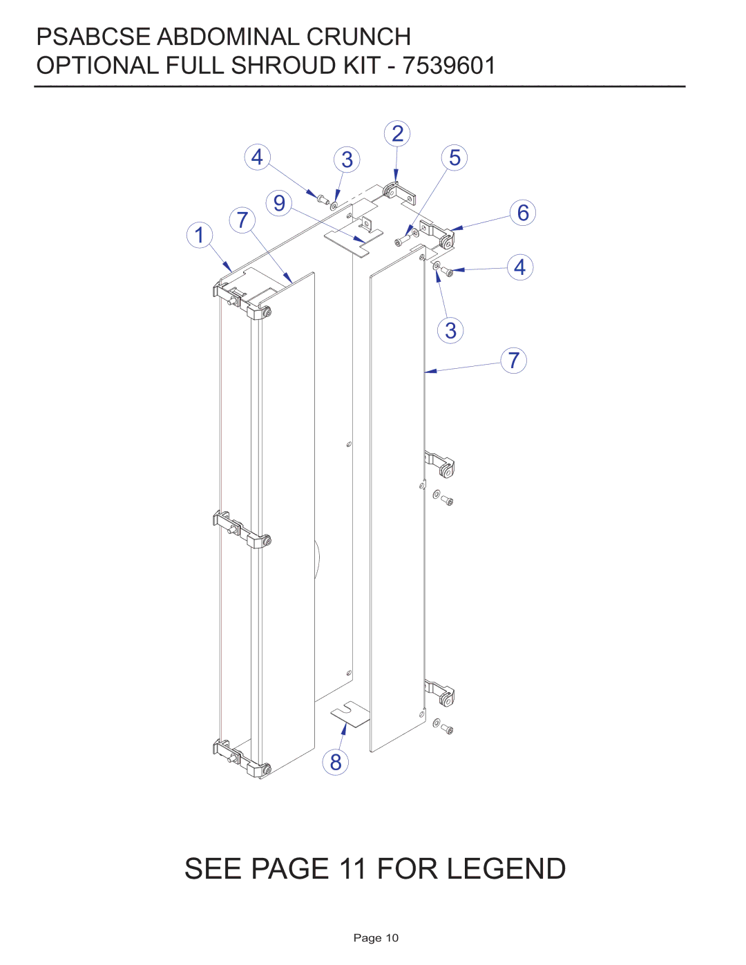 Life Fitness PSABCSE manual See page 11 for Legend, Psabcse Abdominal Crunch Optional Full Shroud KIT 