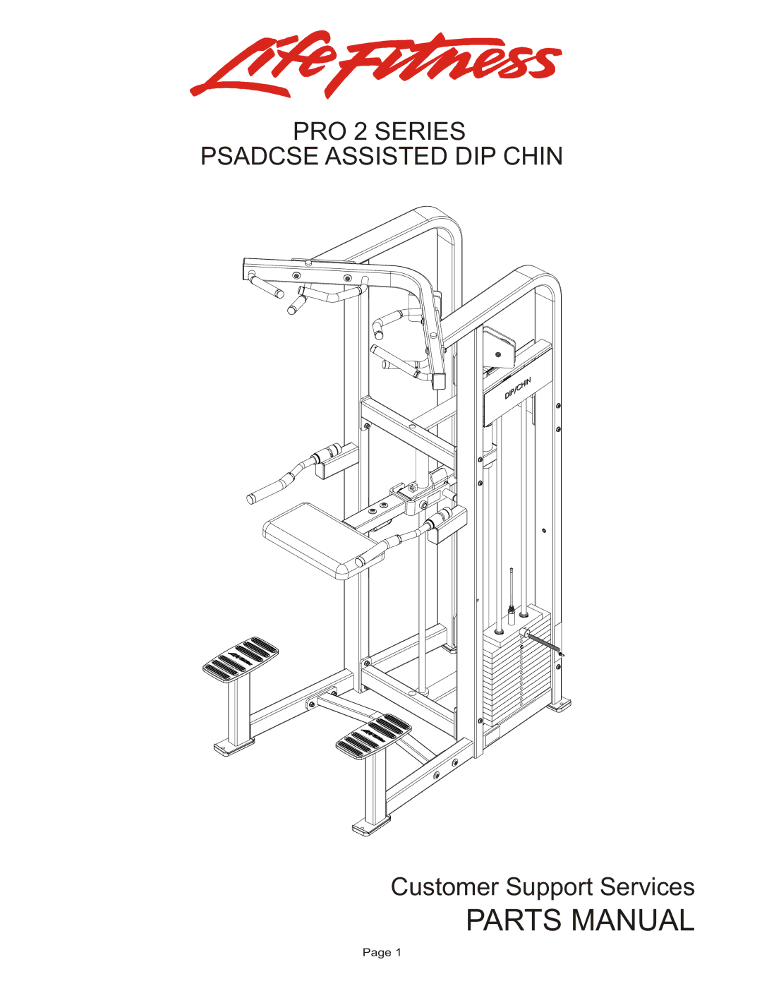 Life Fitness PSADCSE manual Parts Manual, PRO 2 Series Psadcse Assisted DIP Chin 