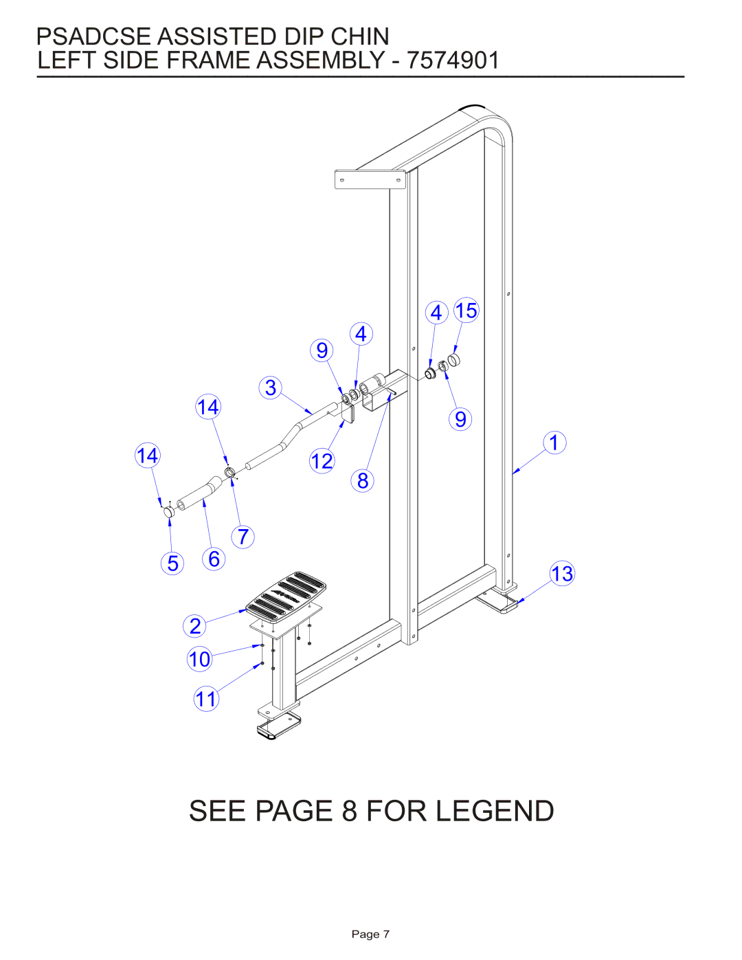 Life Fitness PSADCSE manual See page 8 for Legend, Psadcse Assisted DIP Chin Left Side Frame Assembly 