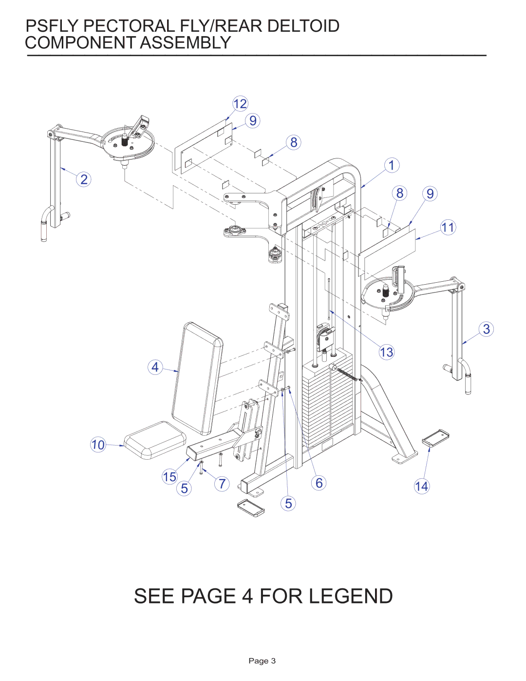 Life Fitness PSFLY manual See page 4 for Legend, Psfly Pectoral FLY/REAR Deltoid Component Assembly 