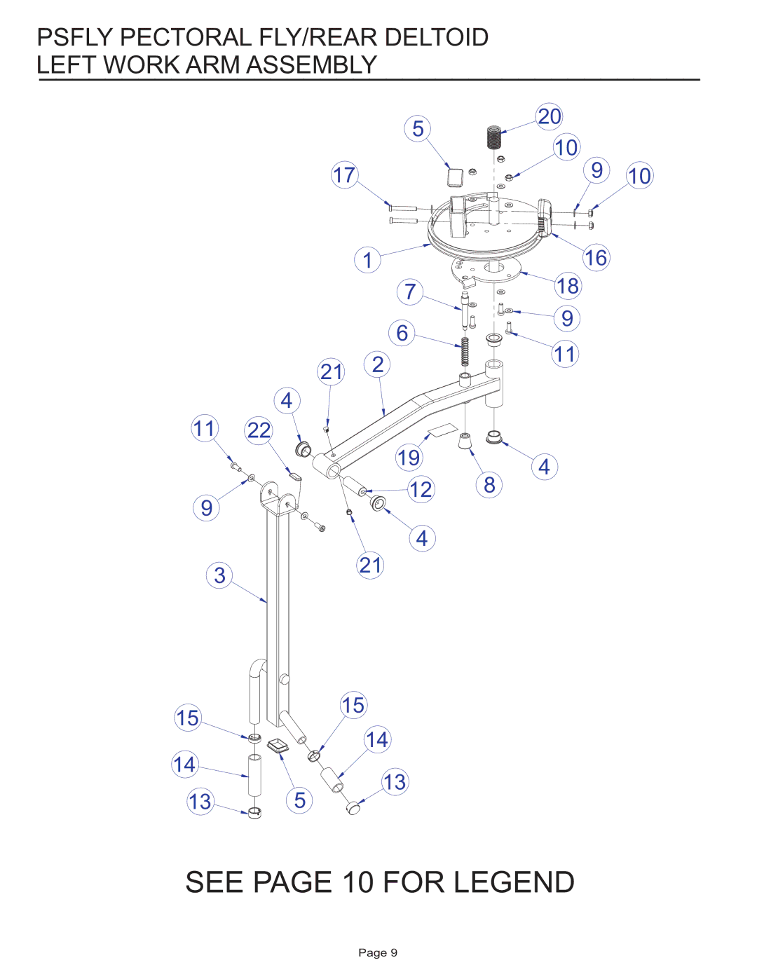 Life Fitness PSFLY manual See page 10 for Legend, Psfly Pectoral FLY/REAR Deltoid Left Work ARM Assembly 