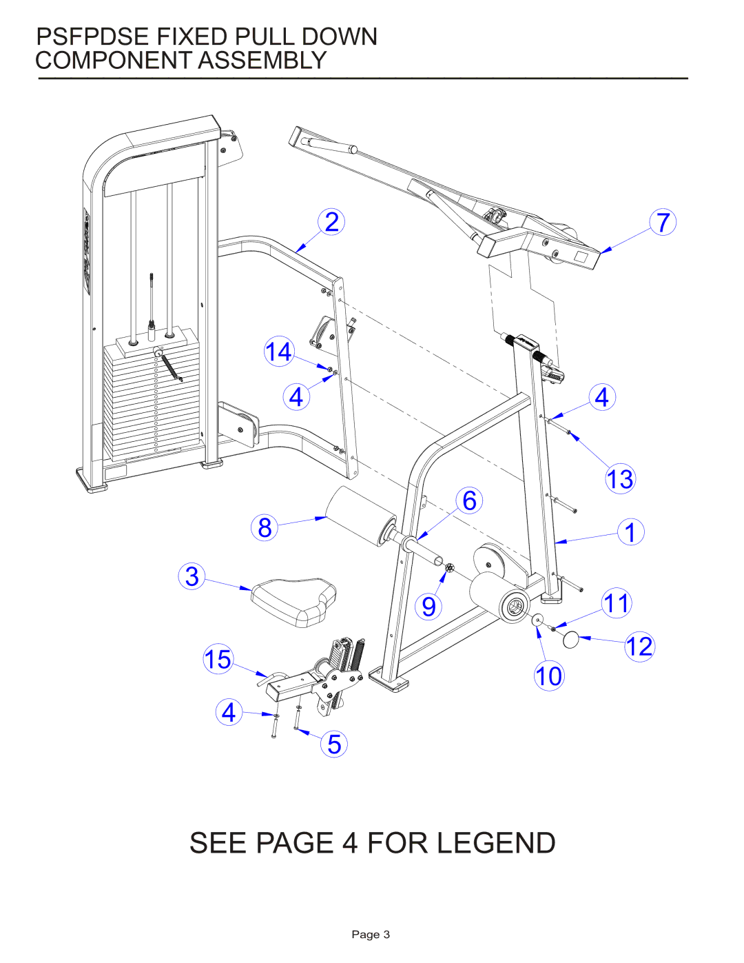 Life Fitness PSFPDSE manual See page 4 for Legend, Psfpdse Fixed Pull Down Component Assembly 