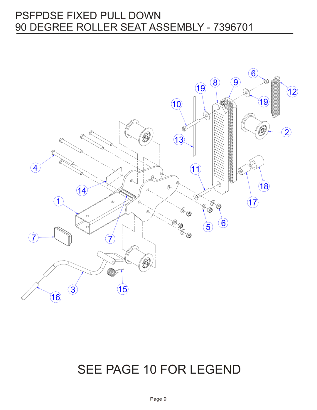 Life Fitness PSFPDSE manual See page 10 for Legend, Psfpdse Fixed Pull Down Degree Roller Seat Assembly 