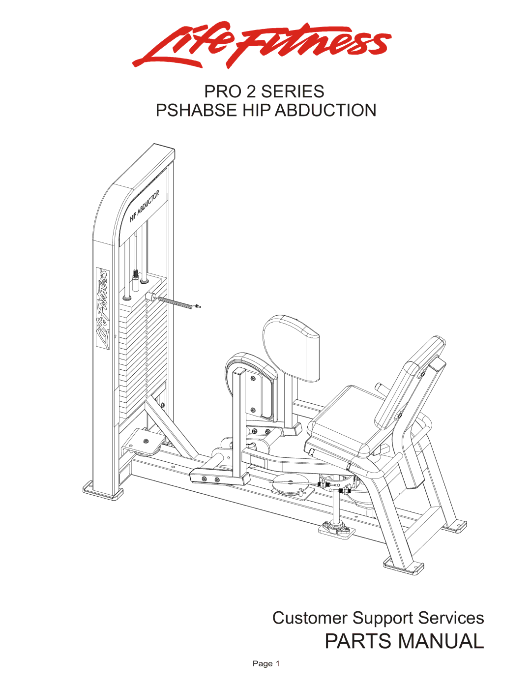 Life Fitness PSHABSE manual Parts Manual, PRO 2 Series Pshabse HIP Abduction 