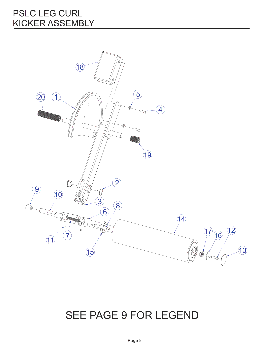 Life Fitness PSLC manual See page 9 for Legend, Pslc LEG Curl Kicker Assembly 