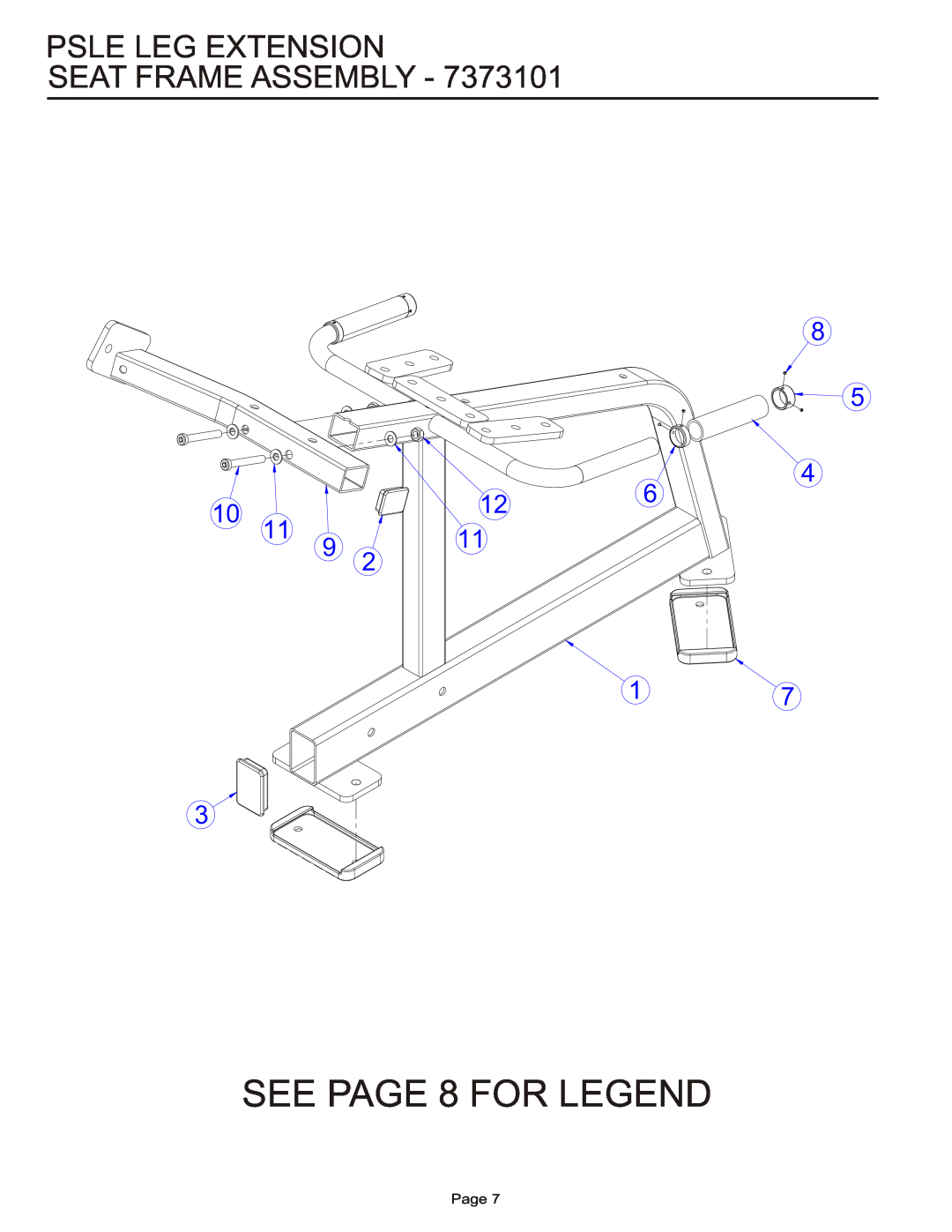Life Fitness PSLE manual SEE PAGE 8 FOR LEGEND, Psle Leg Extension Seat Frame Assembly, Page 