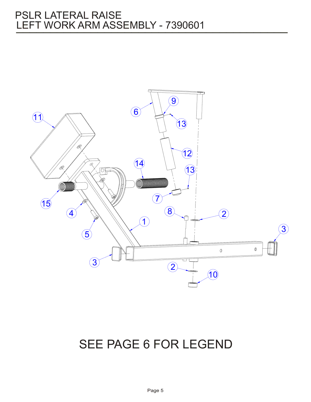 Life Fitness PSLR manual See page 6 for Legend, Pslr Lateral Raise Left Work ARM Assembly 