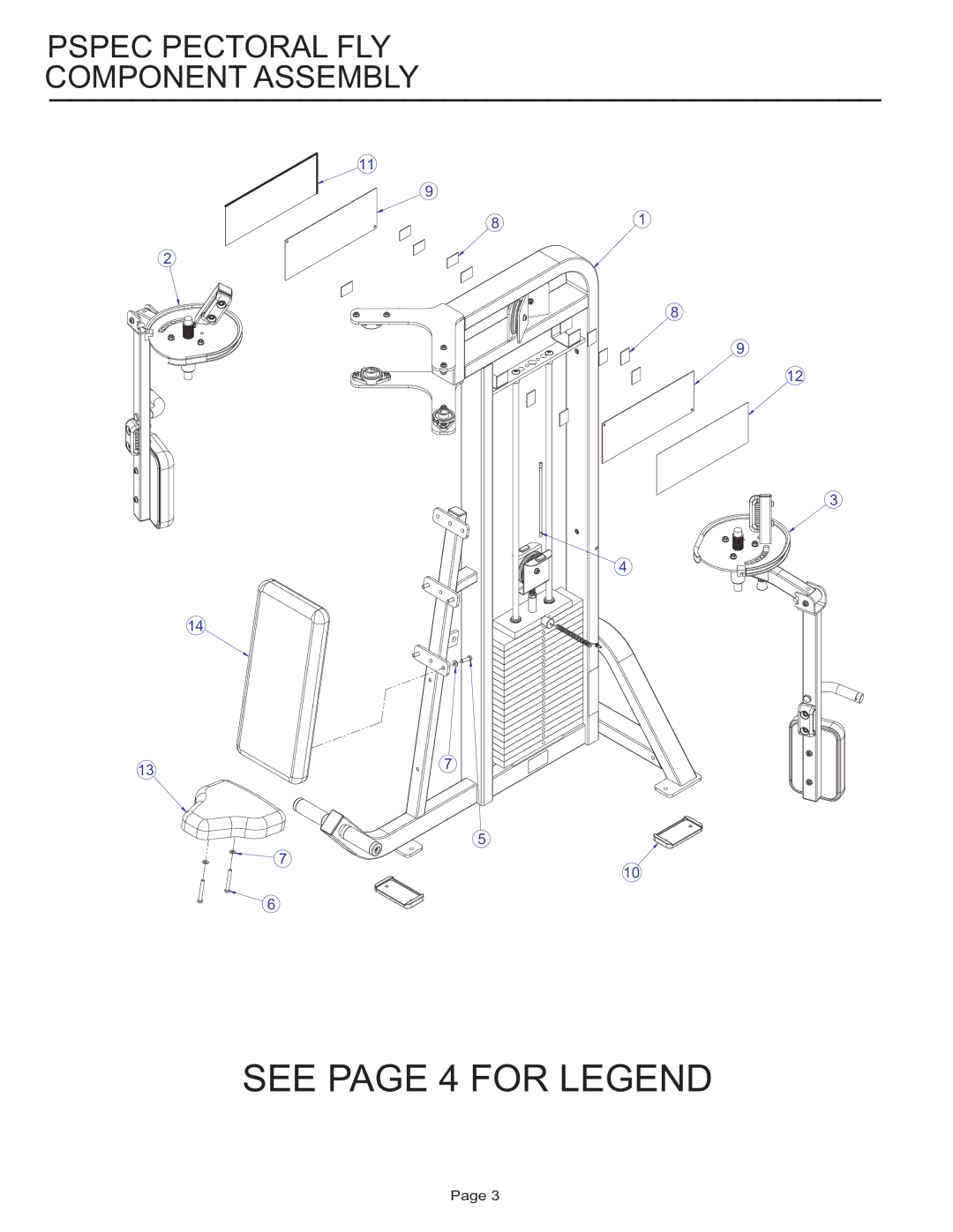 Life Fitness PSPEC manual See page 4 for Legend, Pspec Pectoral FLY Component Assembly 