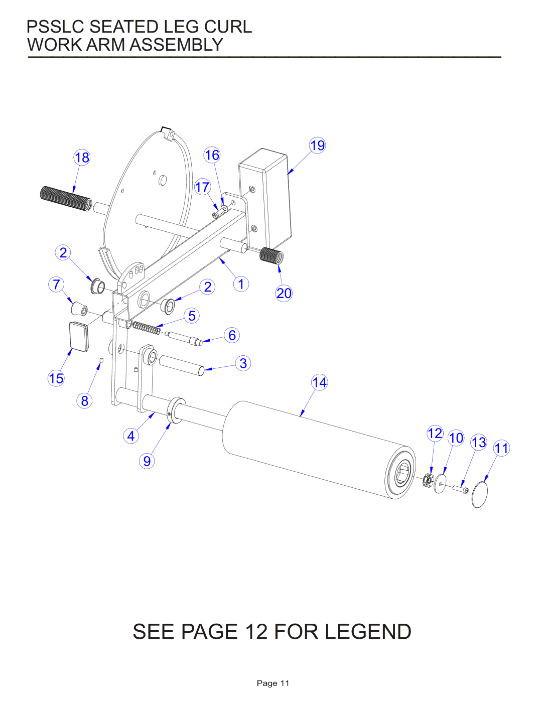 Life Fitness PSSLC manual See page 12 for Legend, Psslc Seated LEG Curl Work ARM Assembly 