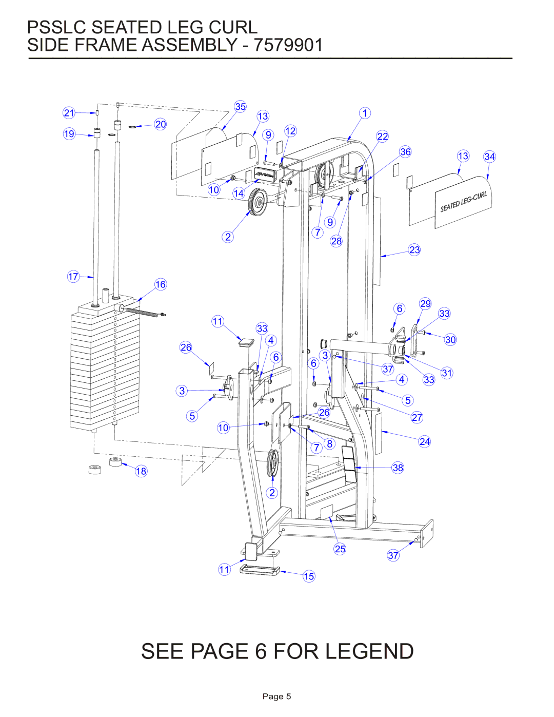 Life Fitness PSSLC manual See page 6 for Legend, Psslc Seated LEG Curl Side Frame Assembly 