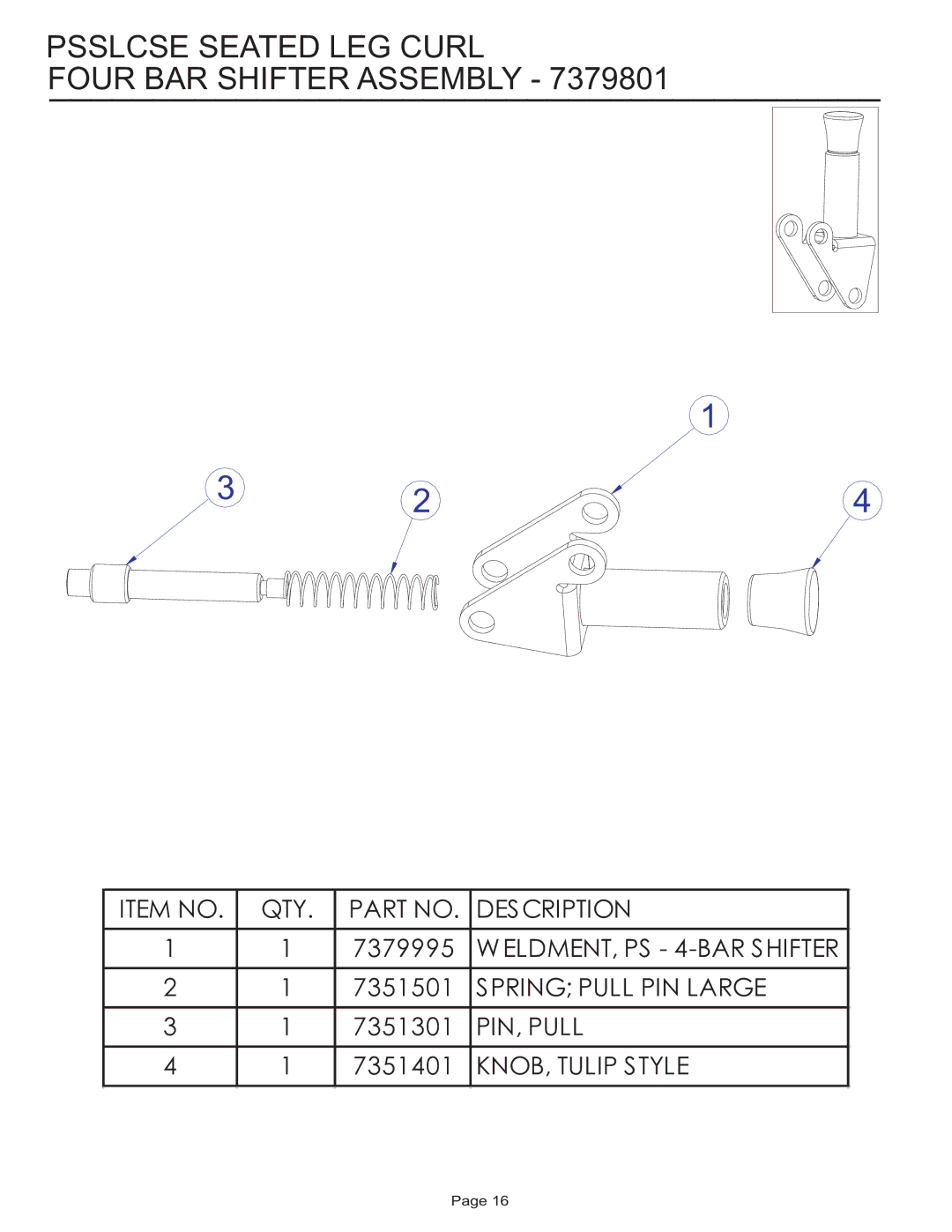 Life Fitness PSSLCSE manual Psslcse Seated LEG Curl Four BAR Shifter Assembly 