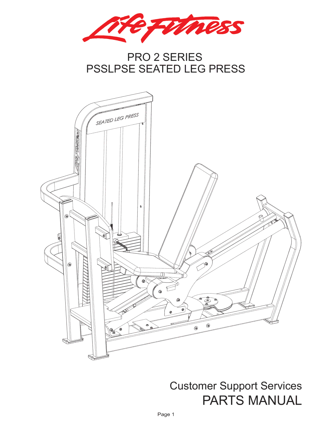 Life Fitness PSSLPSE manual Parts Manual, PRO 2 Series Psslpse Seated LEG Press 