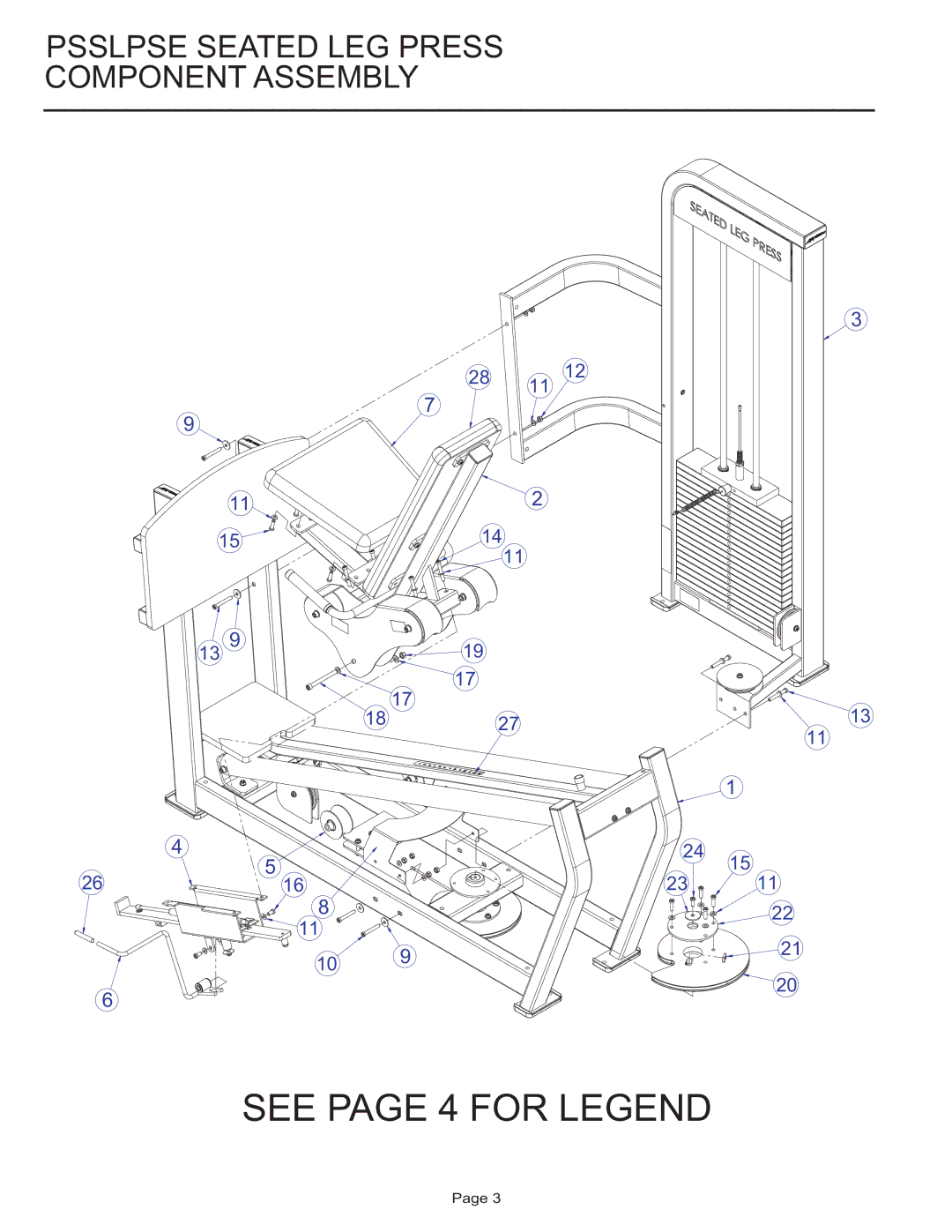 Life Fitness PSSLPSE manual See page 4 for Legend, Psslpse Seated LEG Press Component Assembly 