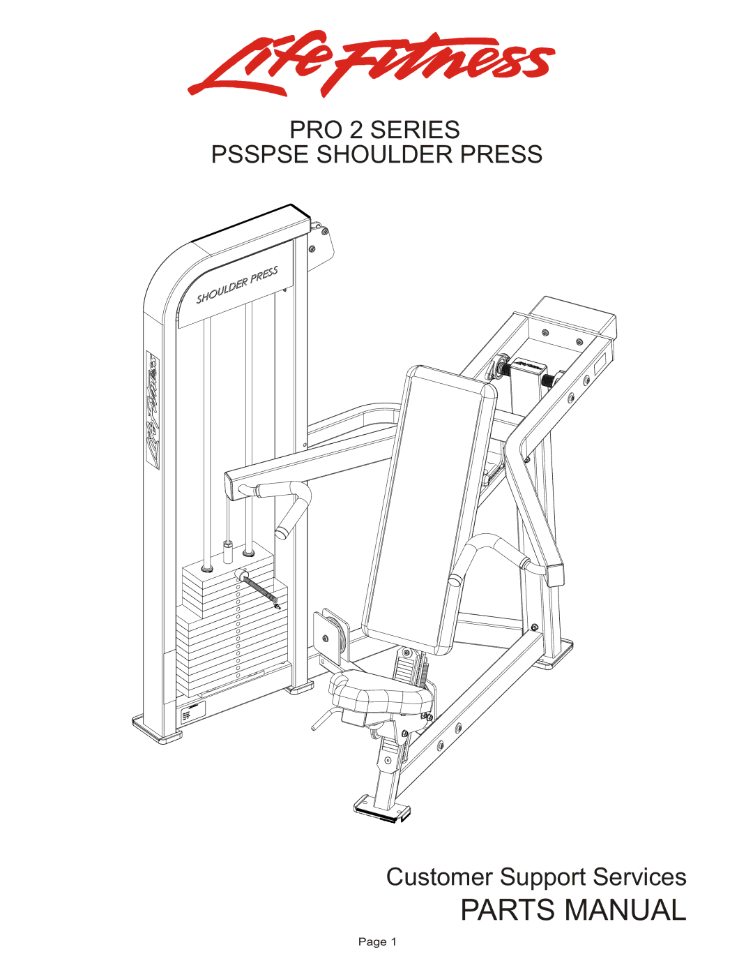 Life Fitness PSSPSE manual Parts Manual, PRO 2 Series Psspse Shoulder Press 