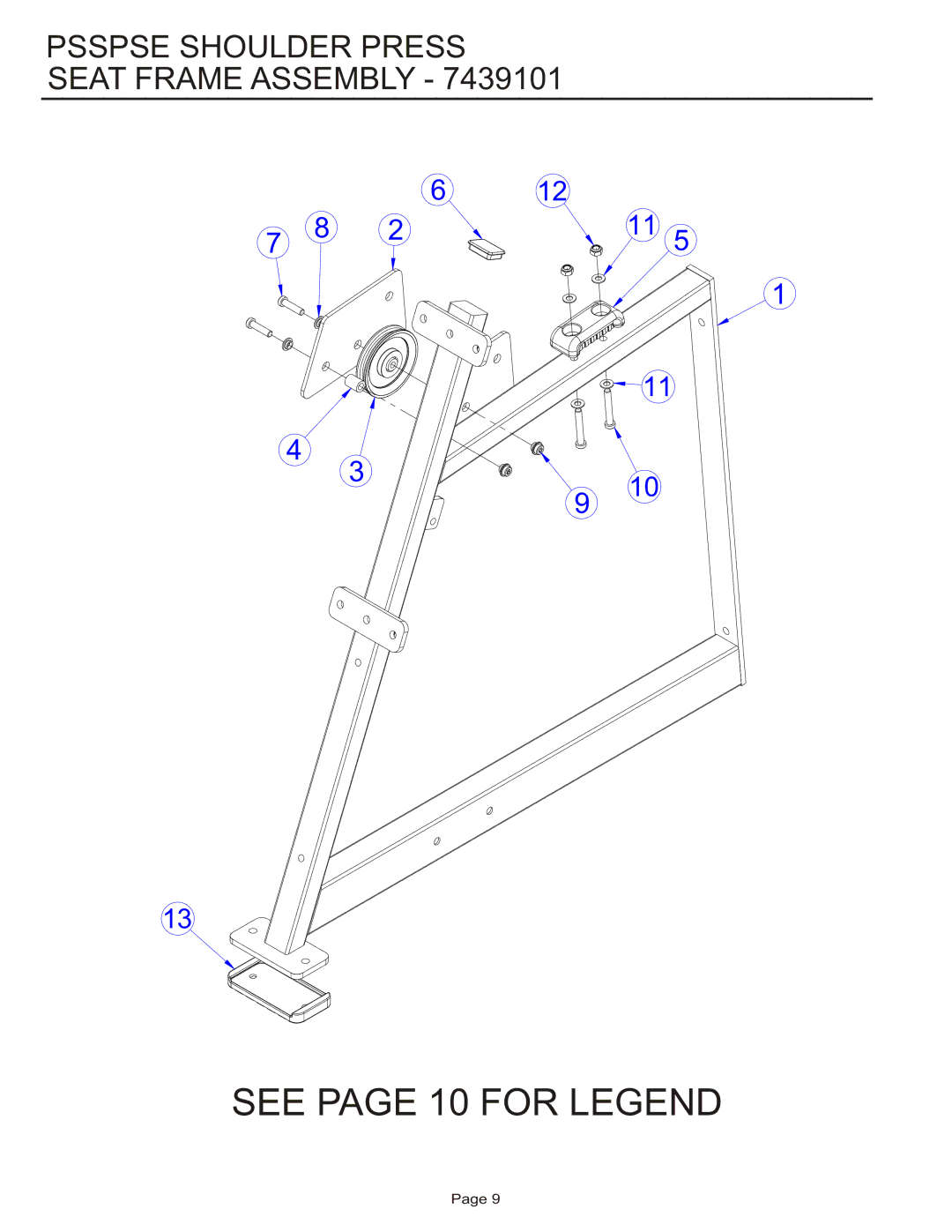 Life Fitness PSSPSE manual See page 10 for Legend, Psspse Shoulder Press Seat Frame Assembly 