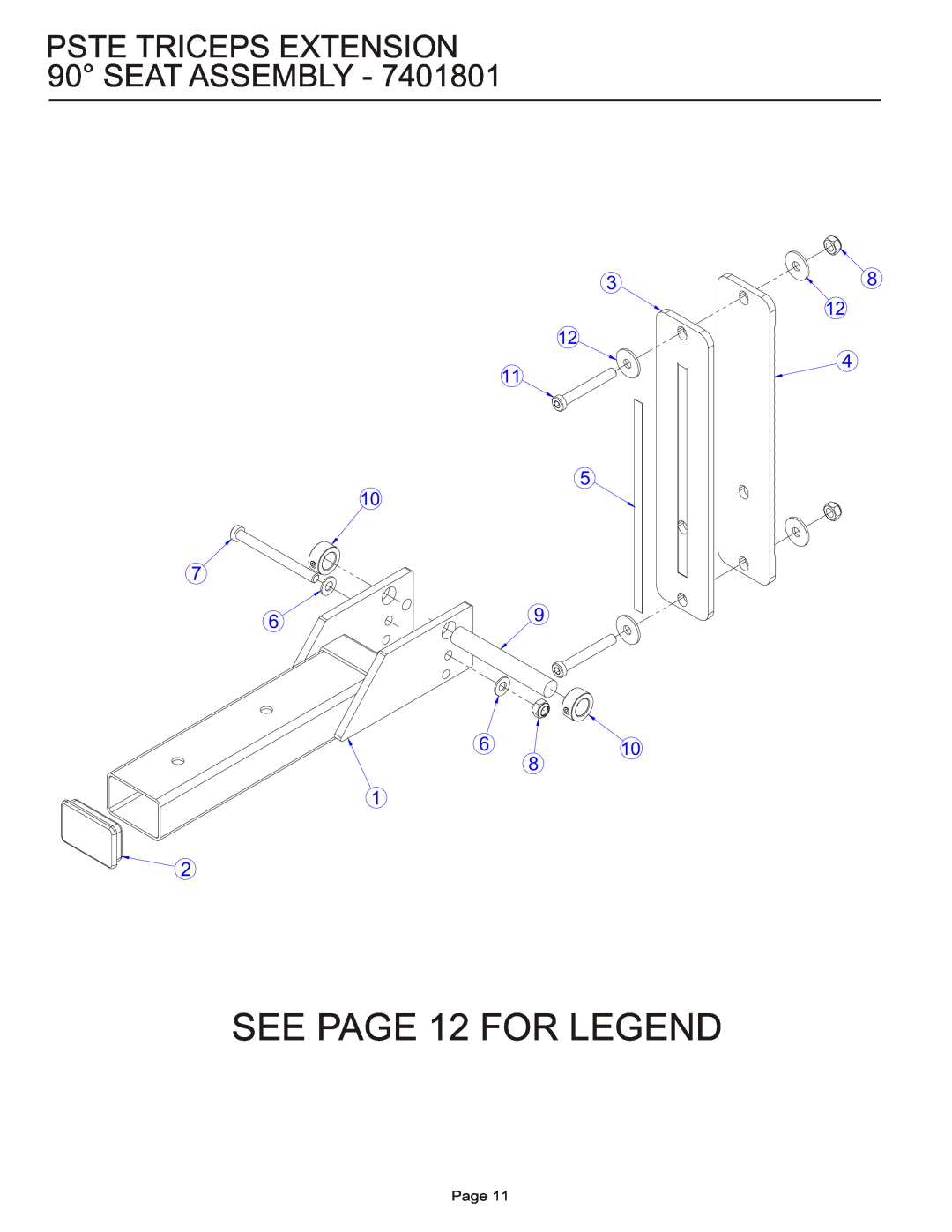 Life Fitness manual SEE PAGE 12 FOR LEGEND, PSTE TRICEPS EXTENSION 90 SEAT ASSEMBLY, Page 