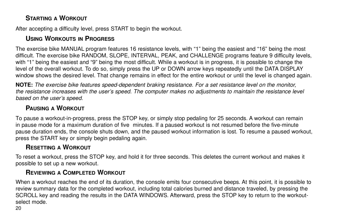 Life Fitness R15 user manual Starting a Workout, Using Workouts in Progress, Pausing a Workout, Resetting a Workout 