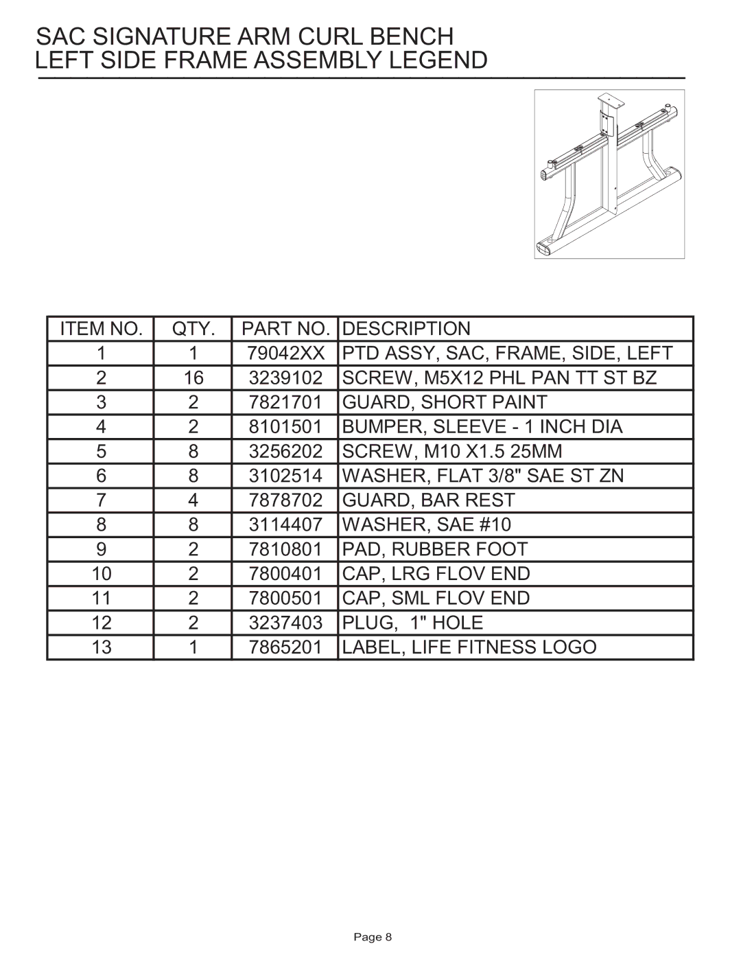 Life Fitness manual SAC Signature ARM Curl Bench Left Side Frame Assembly Legend 