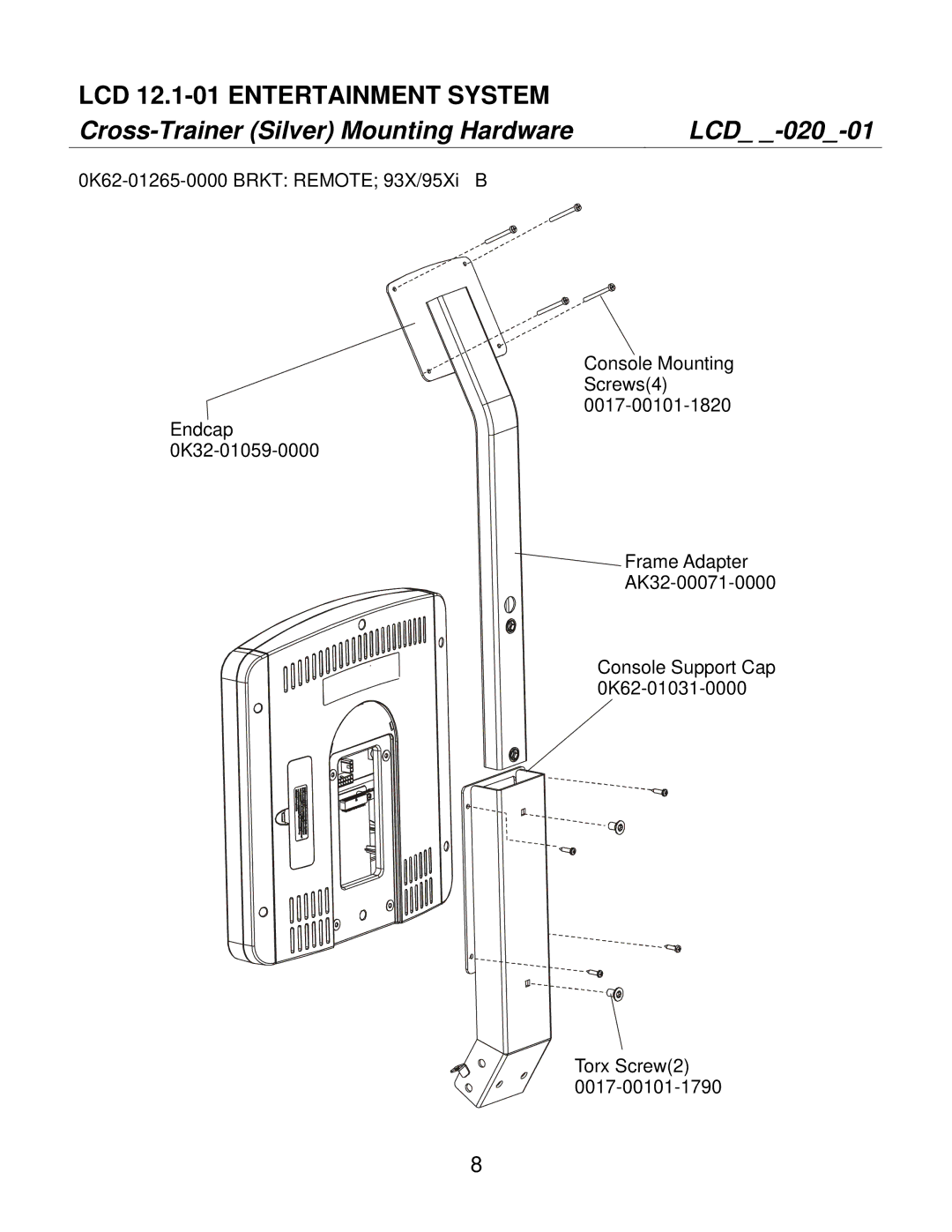 Life Fitness SC91, SC85, SC95 manual Cross-Trainer Silver Mounting Hardware LCD, 0K62-01265-0000 Brkt Remote 93X/95Xi B 