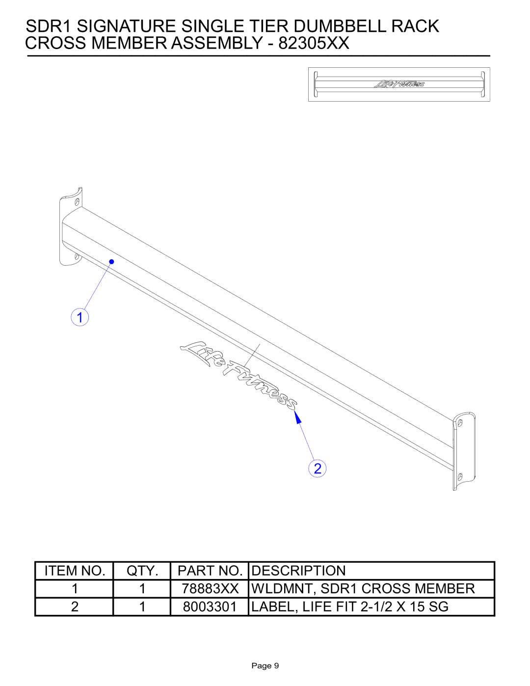 Life Fitness SDR1 manual Item no QTY Description 