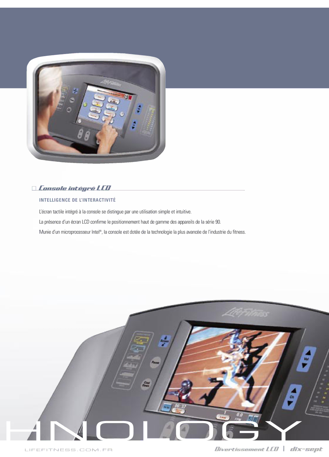 Life Fitness Series 90 manual Hnology, Divertissement LCD \ dix-sept 