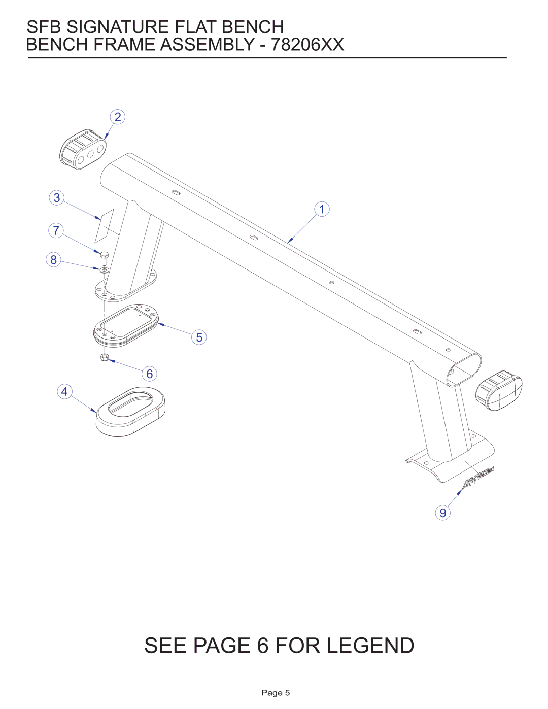 Life Fitness manual See page 6 for Legend, SFB Signature Flat Bench Bench Frame Assembly 