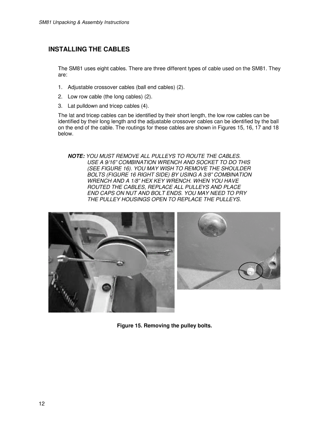 Life Fitness SM81 manual Installing the Cables, Removing the pulley bolts 