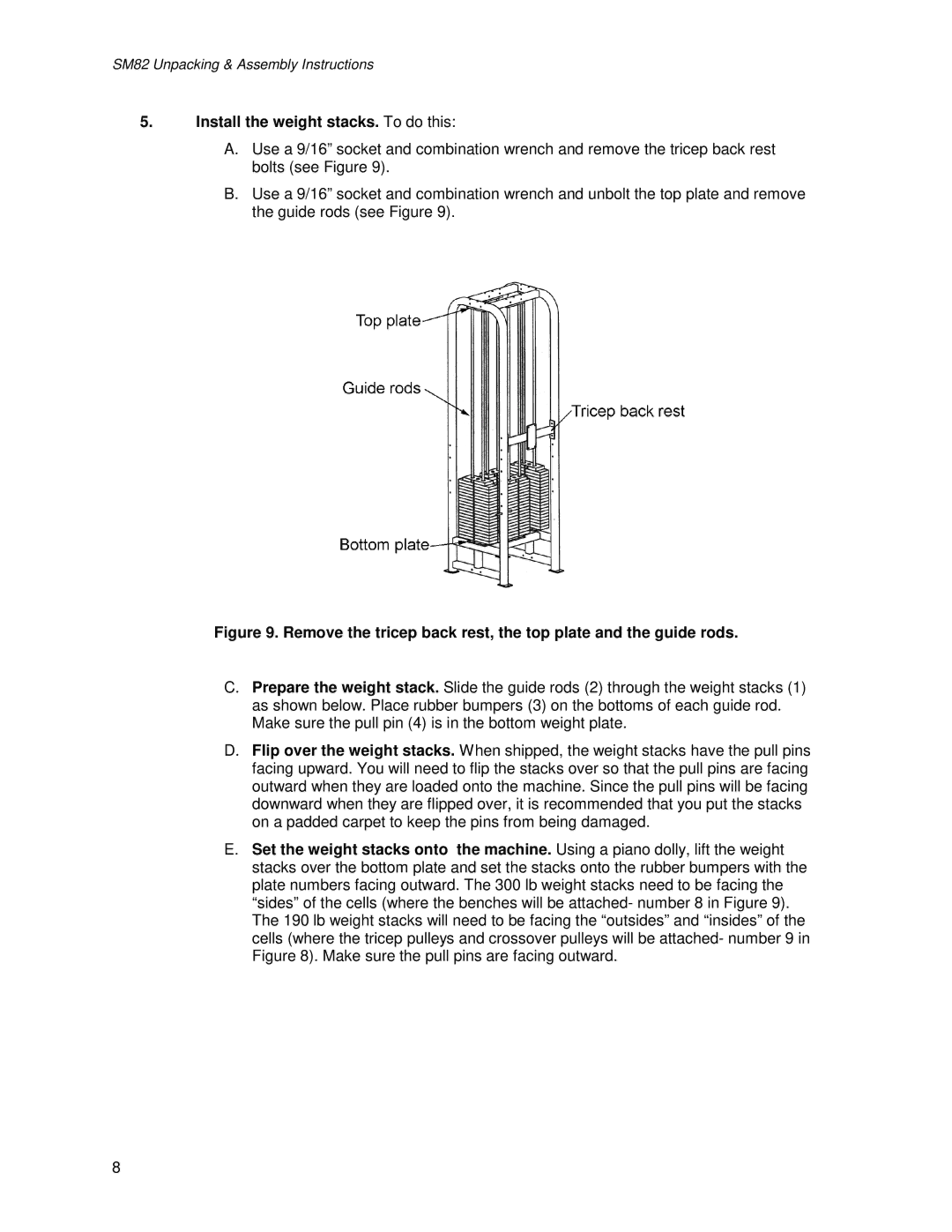 Life Fitness SM82 manual Install the weight stacks. To do this 