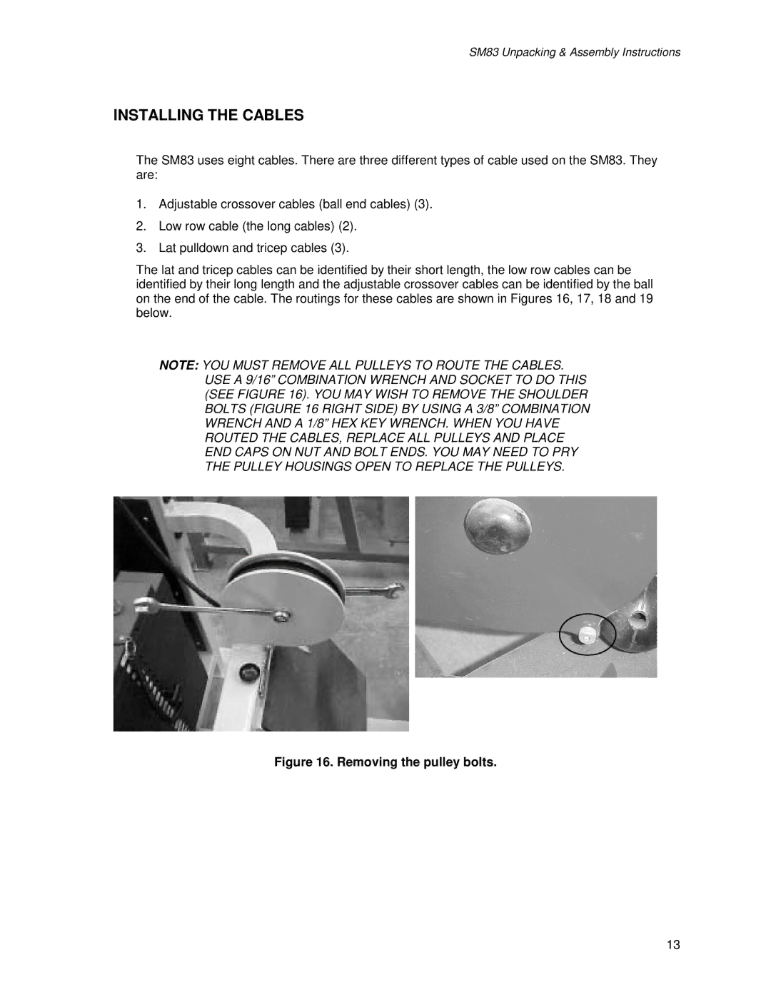 Life Fitness SM83 manual Installing the Cables, Removing the pulley bolts 