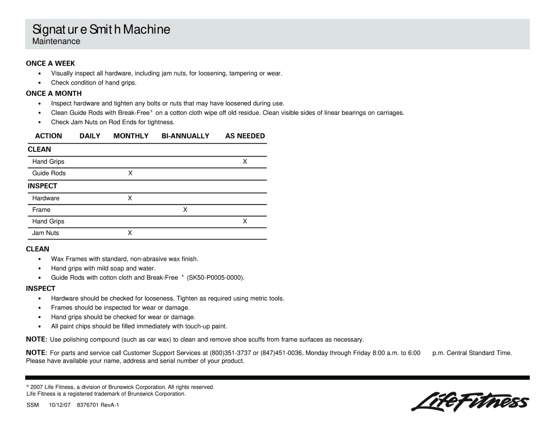 Life Fitness Smith Machine Maintenance, Once a Week, Once a Month, Action Daily Monthly BI-ANNUALLY AS Needed Clean 