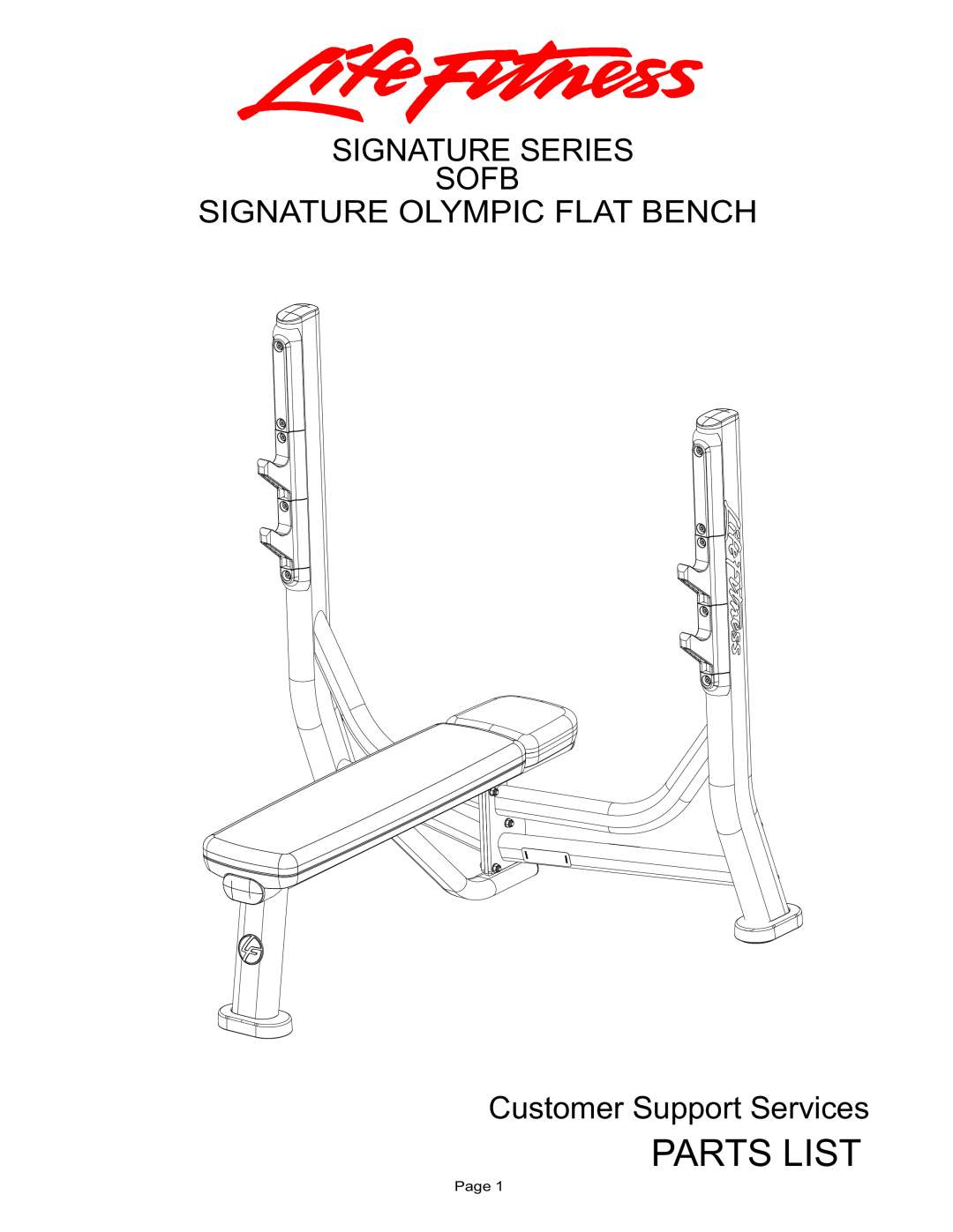 Life Fitness SOFB manual Parts List, Signature Series Sofb Signature Olympic Flat Bench, Customer Support Services, Page 