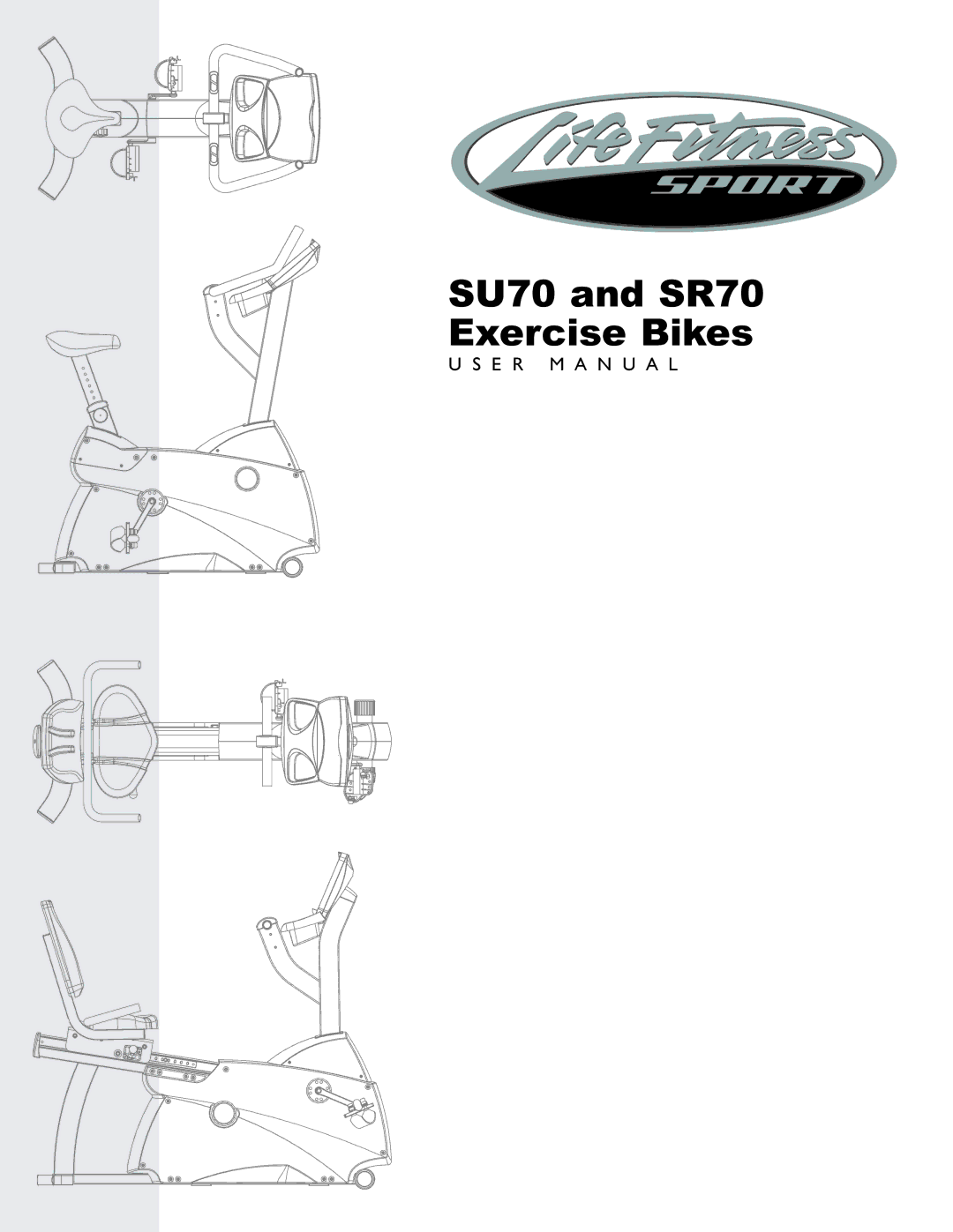 Life Fitness user manual SU70 and SR70 Exercise Bikes 