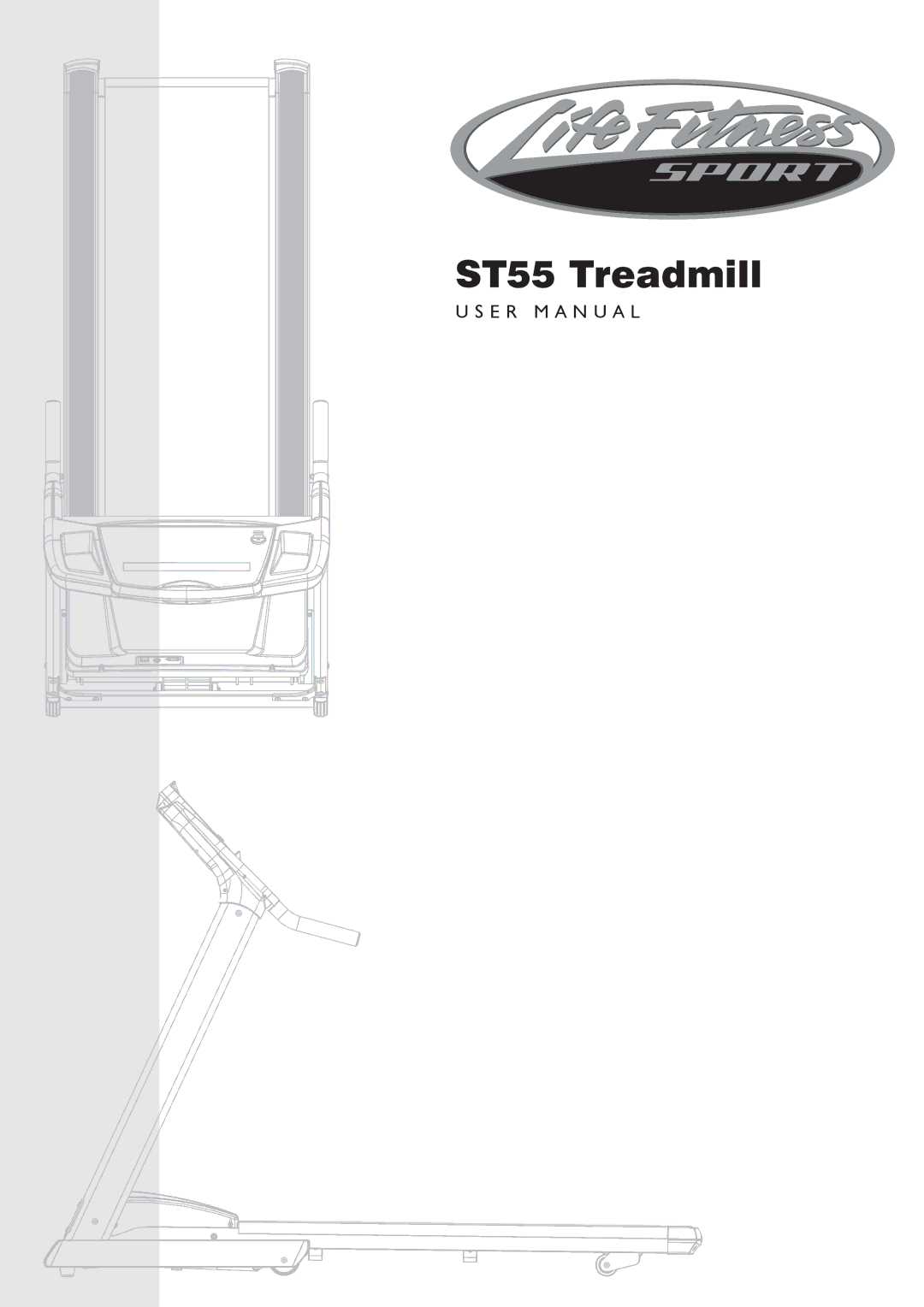 Life Fitness ST35 user manual ST55 Treadmill 