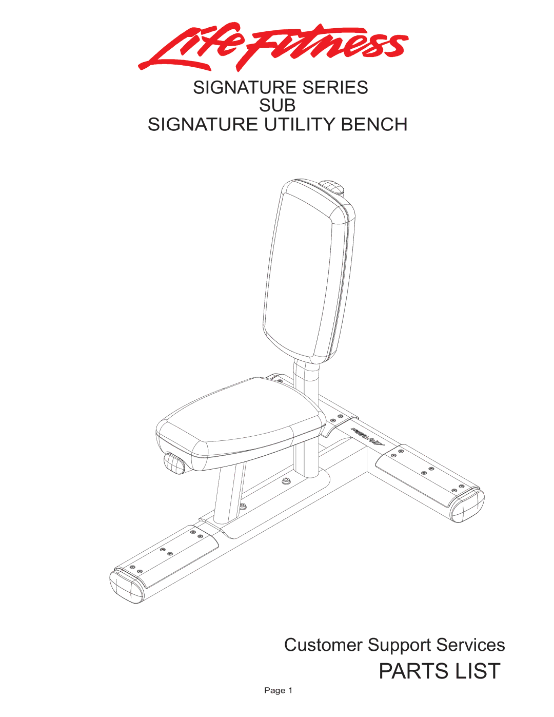 Life Fitness manual Parts List, Signature Series SUB Signature Utility Bench 