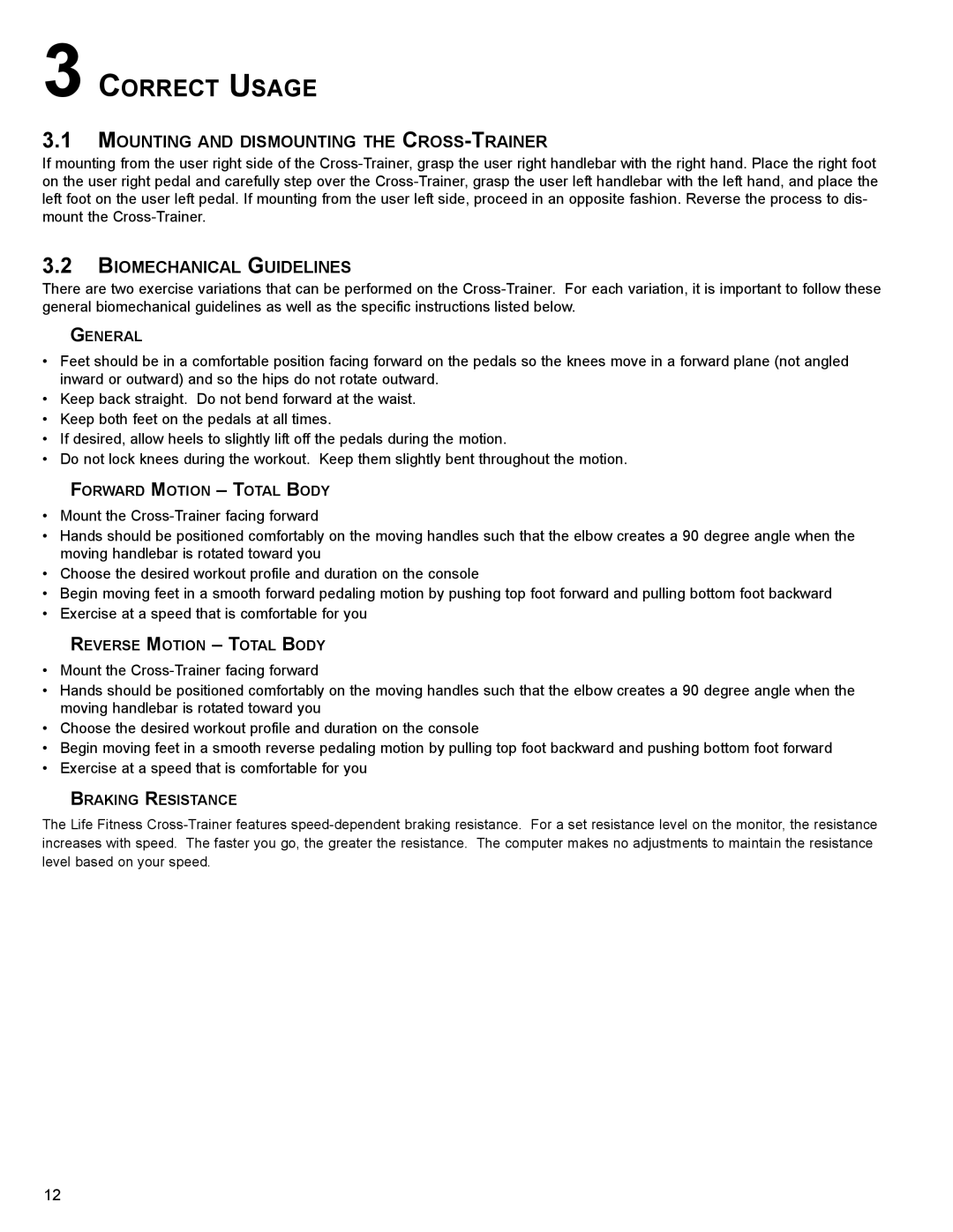 Life Fitness SX30 user manual Mounting and Dismounting the CROSS-TRAINER, Biomechanical Guidelines 