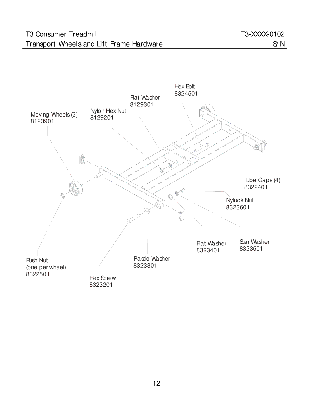 Life Fitness T3-XXXX-0102 manual Transport Wheels and Lift Frame Hardware 