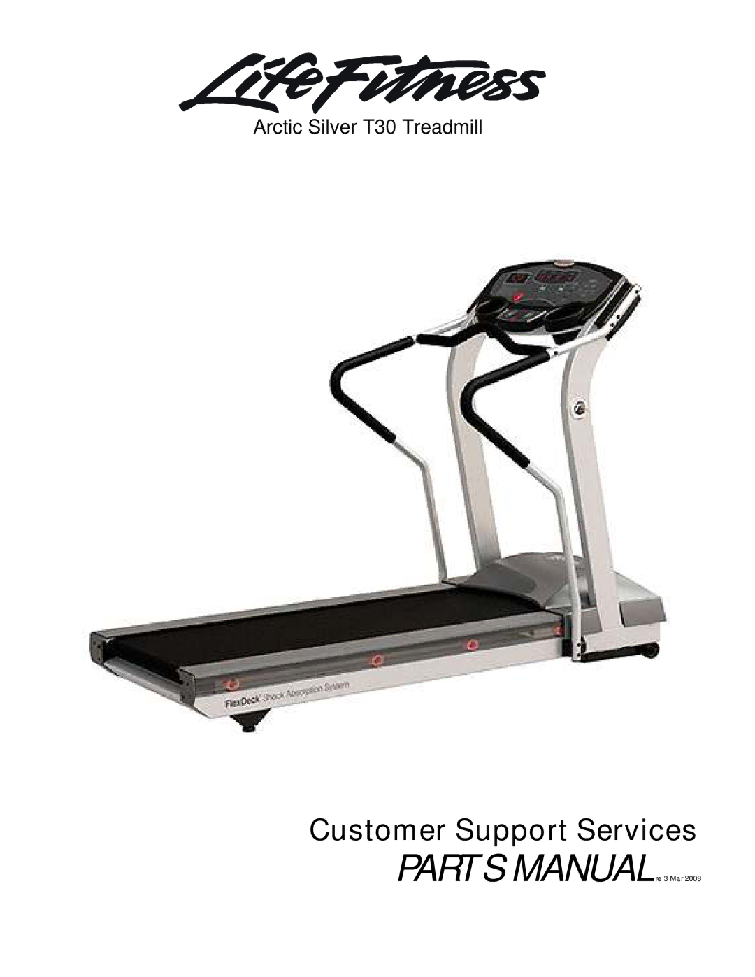 Life Fitness T30 manual Customer Support Services 