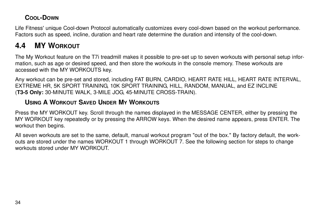 Life Fitness T30/T35 user manual Cool-Down, Using a Workout Saved Under MY Workouts 