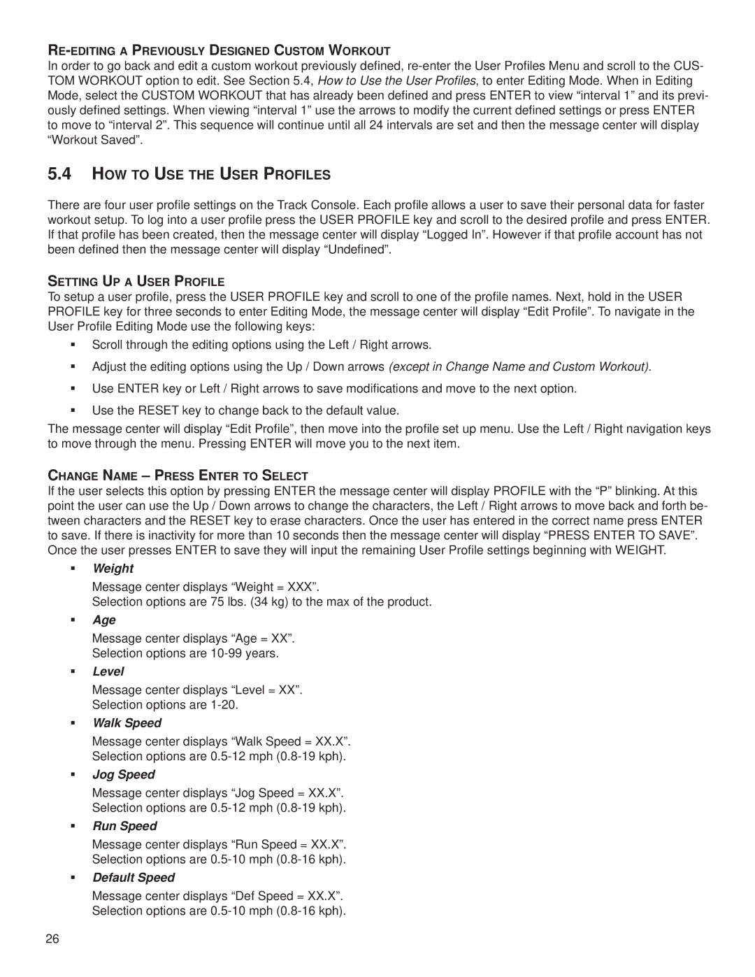 Life Fitness M051-00K59-0014, T5 owner manual HOW to USE the User Profiles,  Weight 