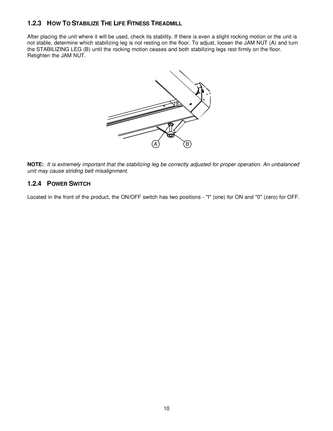 Life Fitness T5I manual HOW to Stabilize the Life Fitness Treadmill, Power Switch 