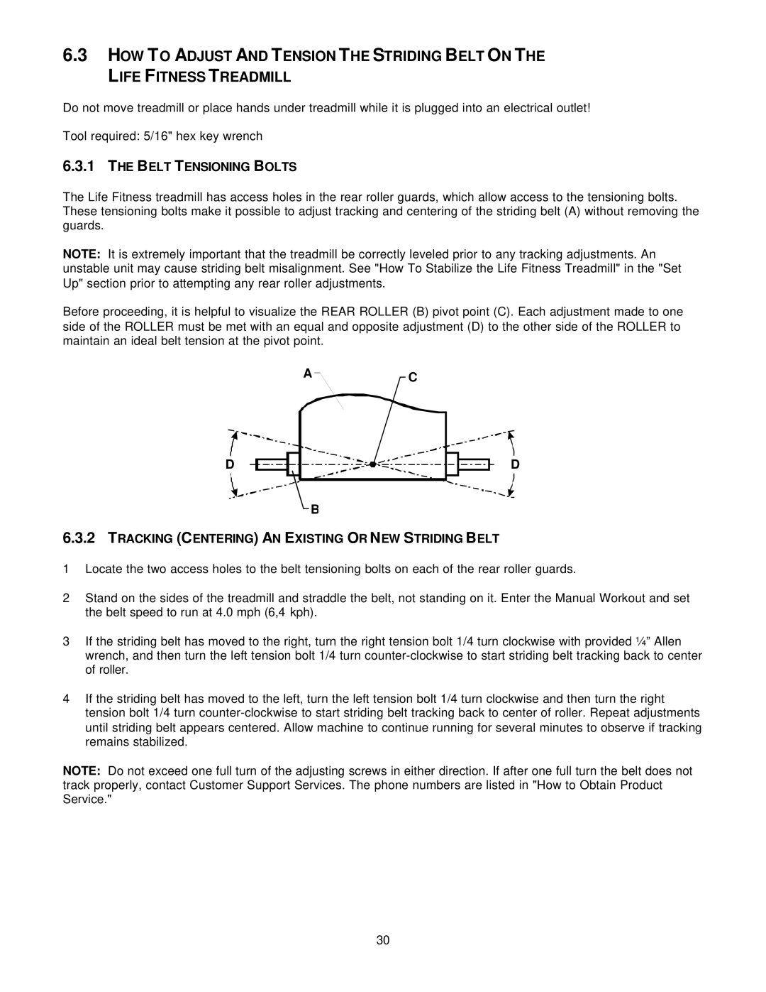 Life Fitness T5I manual Belt Tensioning Bolts, Tracking Centering AN Existing or NEW Striding Belt 