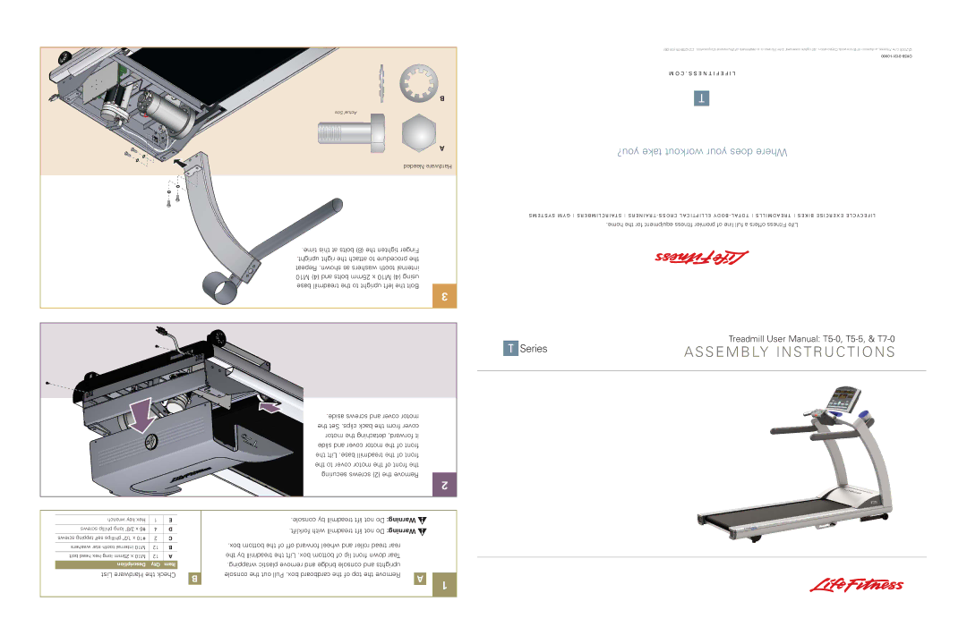 Life Fitness T5-5, T7-0 user manual S E M B Ly I N S T R U C T I O N S, You? take workout your does Where, E T S Y S M Y G 