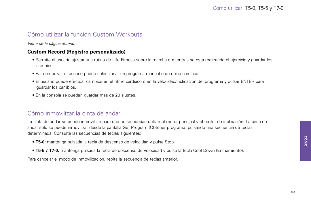 Life Fitness T5-5 y, T7-0.T Series manual Cómo inmovilizar la cinta de andar, Custom Record Registro personalizado 