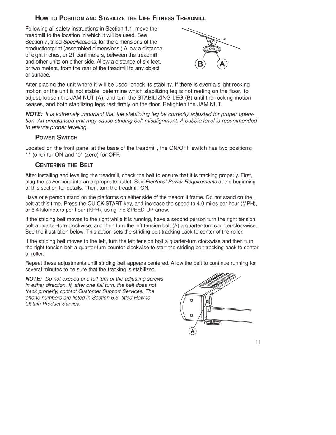 Life Fitness T9E HOW to Position and Stabilize the Life Fitness Treadmill, Power Switch, Centering the Belt 