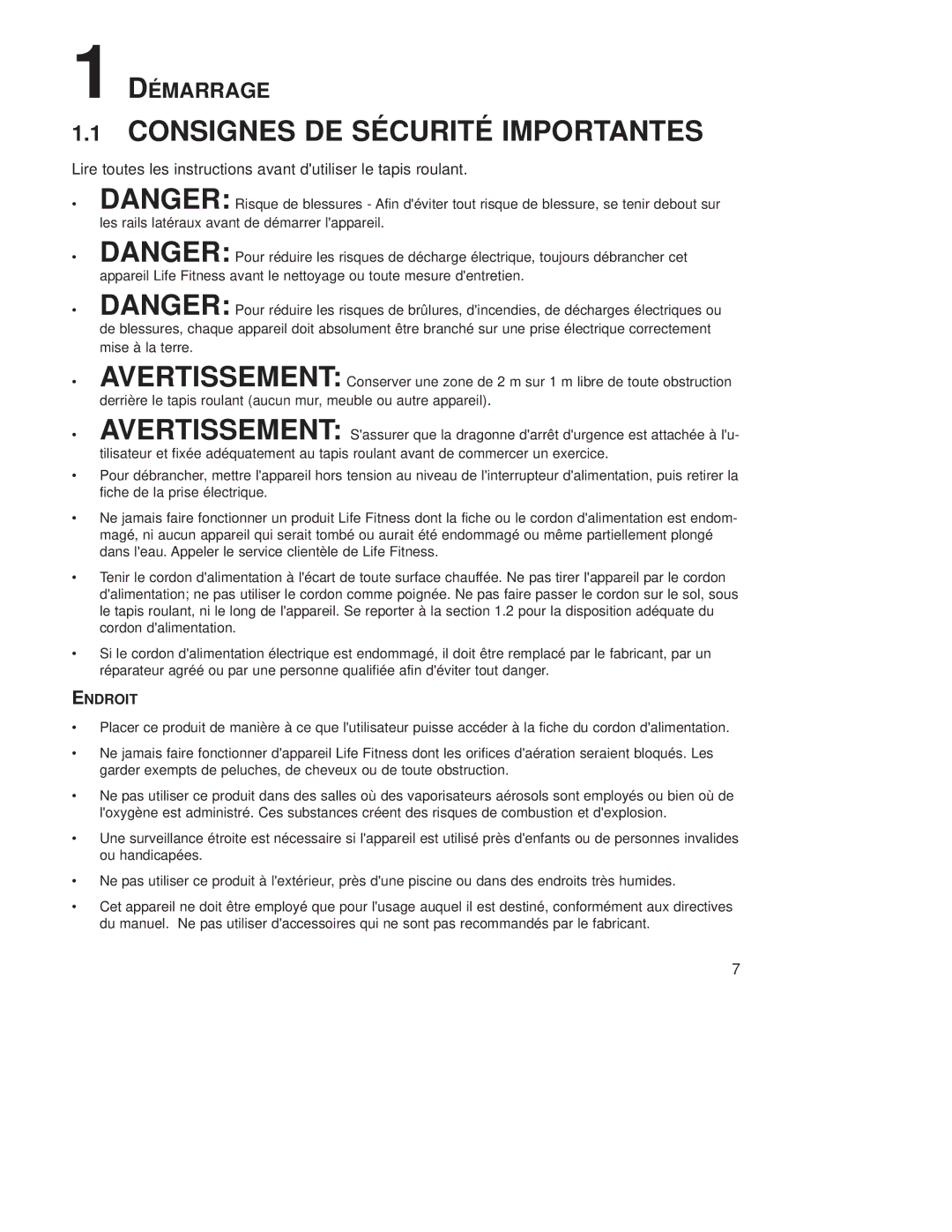 Life Fitness T9E operation manual Démarrage, Endroit 