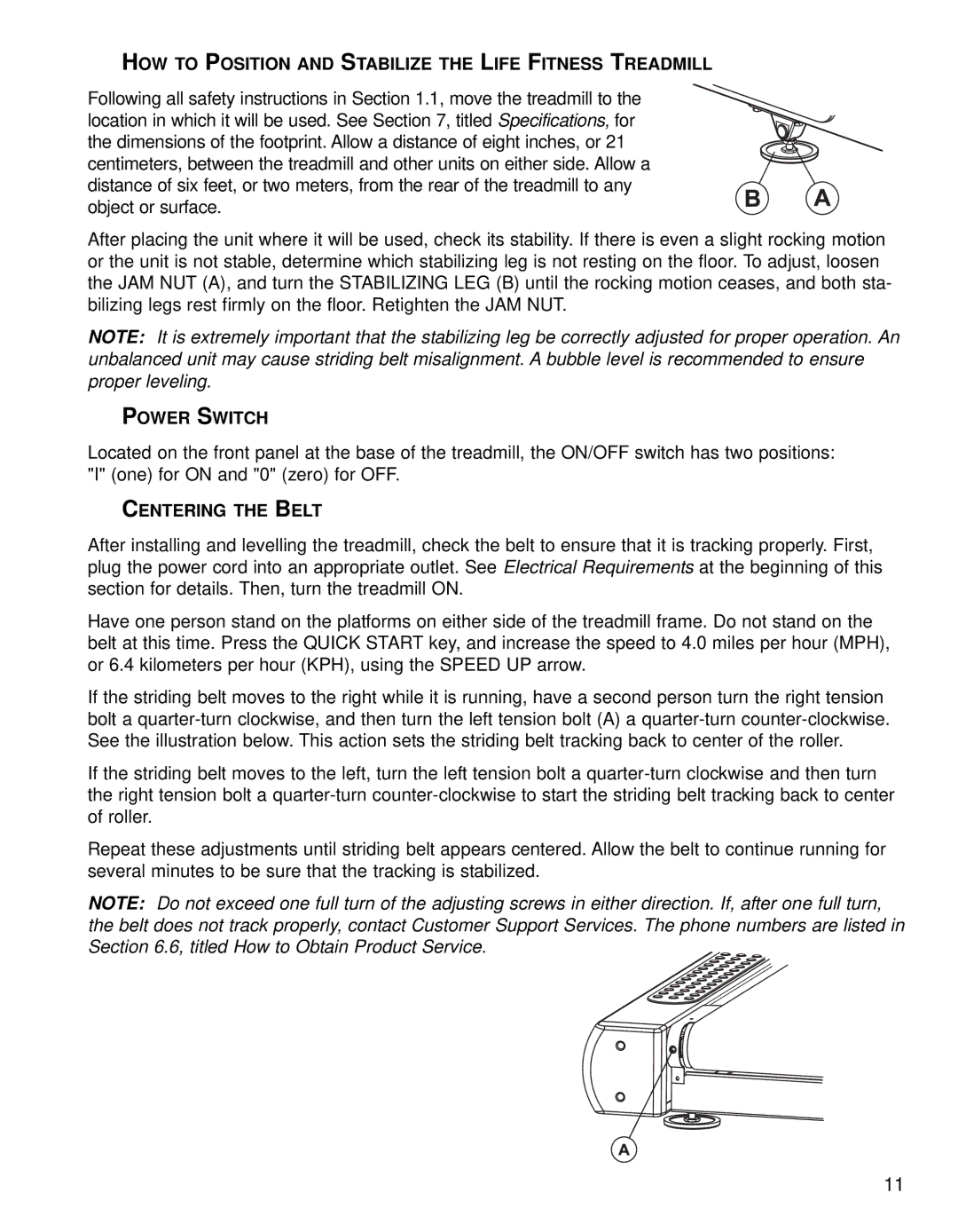 Life Fitness T9i HOW to Position and Stabilize the Life Fitness Treadmill, Power Switch, Centering the Belt 